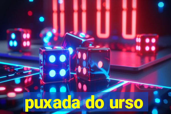 puxada do urso